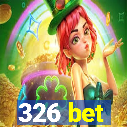 326 bet